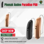 Phonak Audeo Paradise P50‑2 hearing aid in Bangladesh