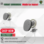 VIBRANT SOUNDBRIDGE Middle Ear Implant in Bangladesh