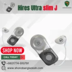 Hires Ultra slim J in Bangladesh