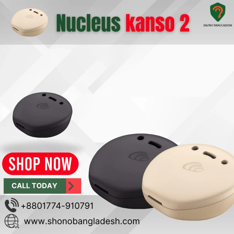 Nucleus Kanso 2 cochlear processor Bangladesh