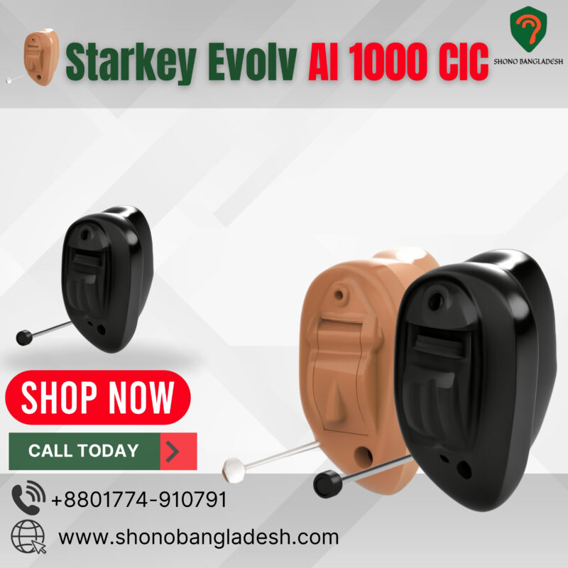 Starkey Evolv AI 1000 CIC hearing aid in Bangladesh