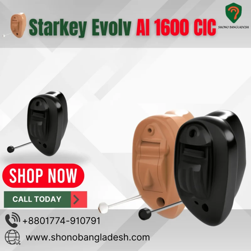 Starkey Evolv AI 1600 CIC hearing aid in Bangladesh