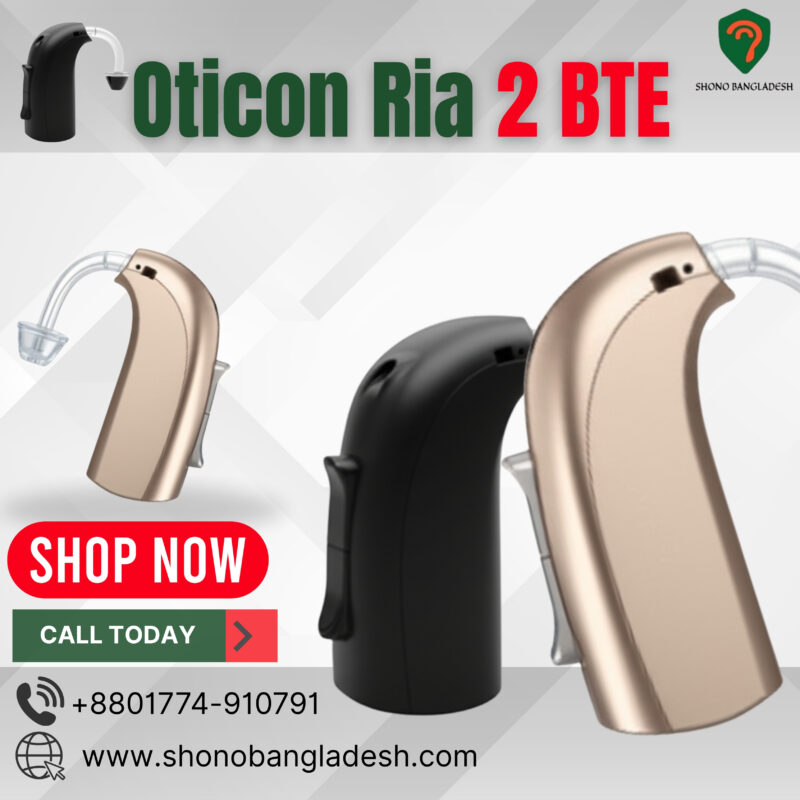 Oticon Ria 2 BTE hearing aid for mild to moderate hearing loss in Bangladesh