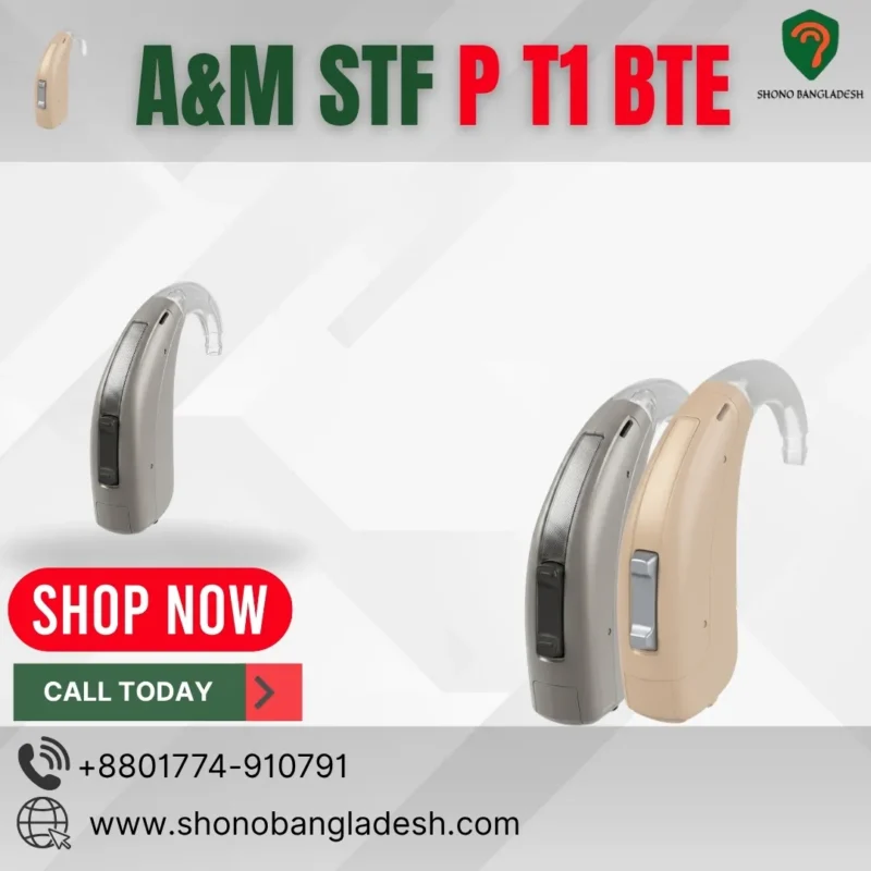 A&M STF P T1 BTE hearing aid price in Bangladesh