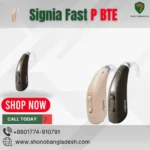 Signia Fast P BTE Hearing aid Price in Bangladesh